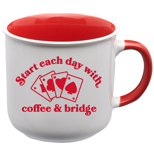 Start each day with coffee and bridge mug